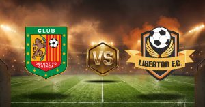 Deportivo Cuenca vs Libertad FC hoy, revisa las estadísticas de la LigaPro Ecuador en MasterBets365, pronósticos deportivos.